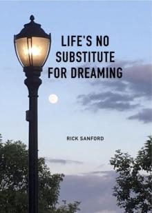 Life's No Substitute For Dreaming