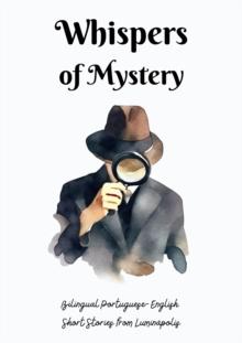 Whispers of Mystery: Bilingual Portuguese-English Short Stories from Luminapolis