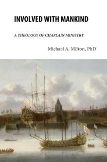 Involved with Mankind: A Theology of Chaplain Ministry