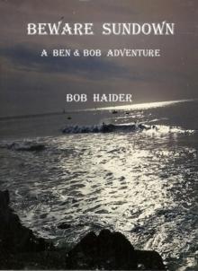 Beware Sundown : A Ben & Bob Adventure