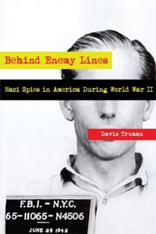 Behind Enemy Lines Nazi Spies in America During World War II