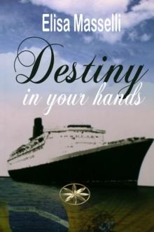 Destiny in Your Hands