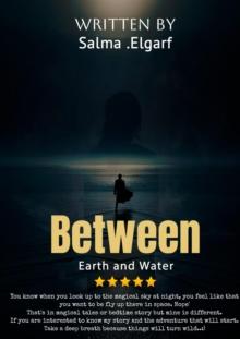 Between Earth and Water