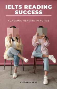 IELTS Reading Success: Academic Reading Practice