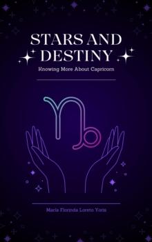 Stars and Destiny: Knowing More about Capricorn