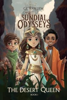 Desert Queen : The Sundial Odysseys, #1