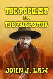 Pugilist and the Prospector