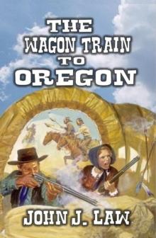 Wagon Train to Oregon