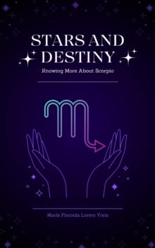 Stars and Destiny: Knowing More about Scorpio