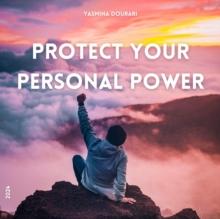 Protect Your Personal Power