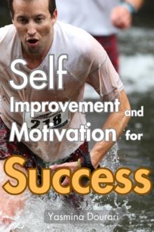 Self Improvement and Motivation for Success