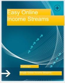 Easy Online Income Streams : Business, #32