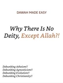 Why There Is No Deity, Except Allah?!