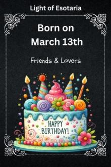 Born on March 13th