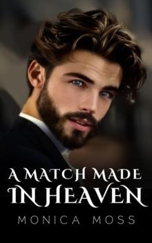 Match Made In Heaven : The Chance Encounters Series, #53