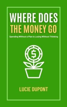 Where does the Money go : Finanzas, #1