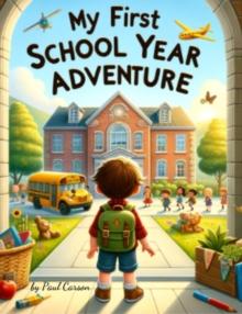 My First School Year Adventure