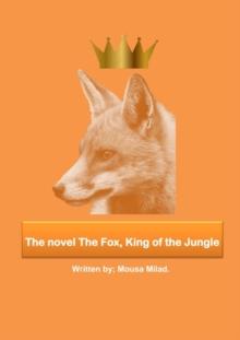 Novel The Fox, King of the Jungle