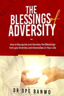 Blessings Of Adversity : Christian Lifestyle