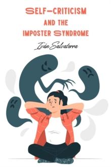 Self-Criticism and the Imposter Syndrome