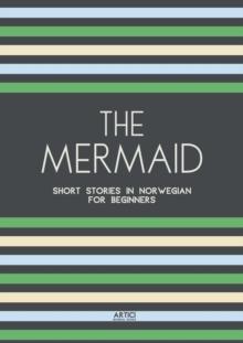 Mermaid: Short Stories in Norwegian for Beginners