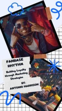 Fanbase Rhythm: Building Loyalty Through Marketing Strategies