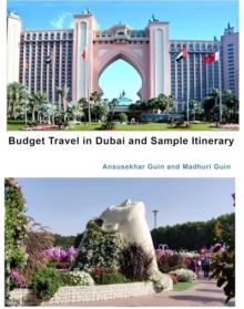 Budget Travel in Dubai and Sample Itinerary : Pictorial Travelogue, #4