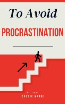 To Avoid Procrastination