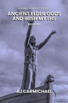 Ancient Elder Gods and Irish Myths