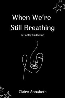 When We're Still Breathing