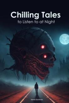 Chilling Tales to Listen to at Night