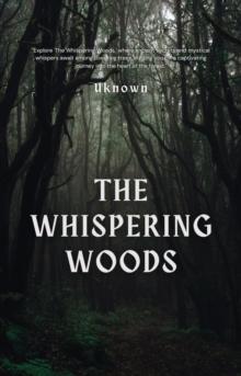 Whispering woods