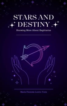 Stars and Destiny: Knowing More about Sagittarius