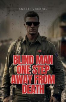 Blind man one step away from death : Blind, #8