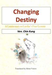 Changing Destiny  - A Commentary on Liao fans Four Lessons