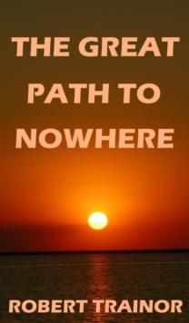 Great Path to Nowhere