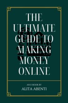 Ultimate Guide to Making Money Online