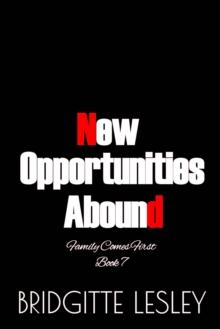 New Opportunities Abound