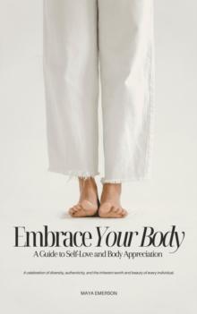 Embrace Your Body