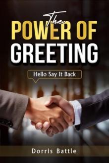 Power Of Greeting (Hello Say It Back)