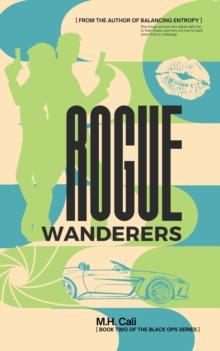 Rogue Wanderers : The Black Ops Series, #2