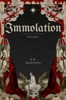 Immolation: Volume I