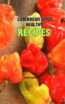 Caribbean  Spicy Healthy  Recipes