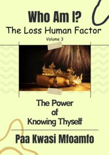 Who Am I?: The Power of Knowing Thyself