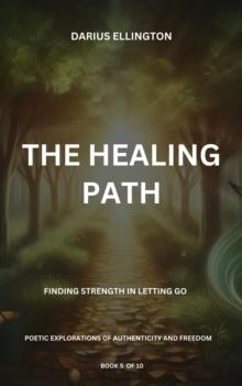 Healing Path: Finding Strength In Letting Go