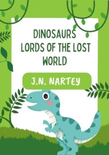 Dinosaurs: Lords of the Lost World