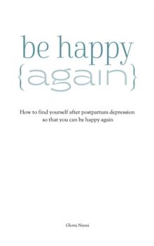 How To Be Happy Again