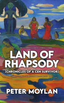 Land of Rhapsody: Chronicles of a CEN survivor