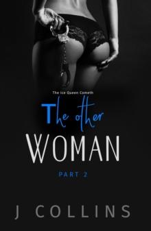 Other Woman: The Ice Queen Cometh : The Other Woman, #2