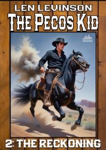 Pecos Kid #2: The Reckoning